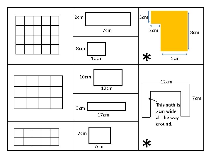 2 cm 3 cm 7 cm 8 cm 10 cm 2 cm * 8