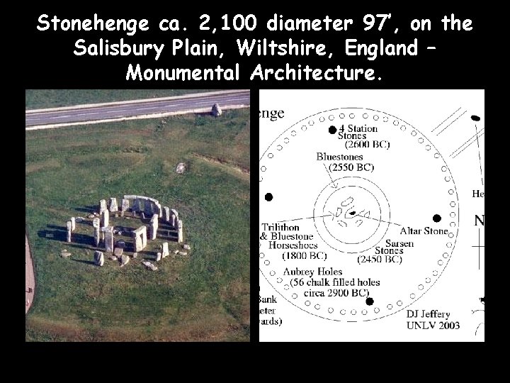 Stonehenge ca. 2, 100 diameter 97’, on the Salisbury Plain, Wiltshire, England – Monumental