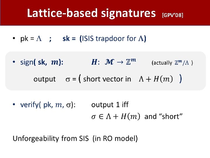 Lattice-based signatures [GPV’ 08] • 