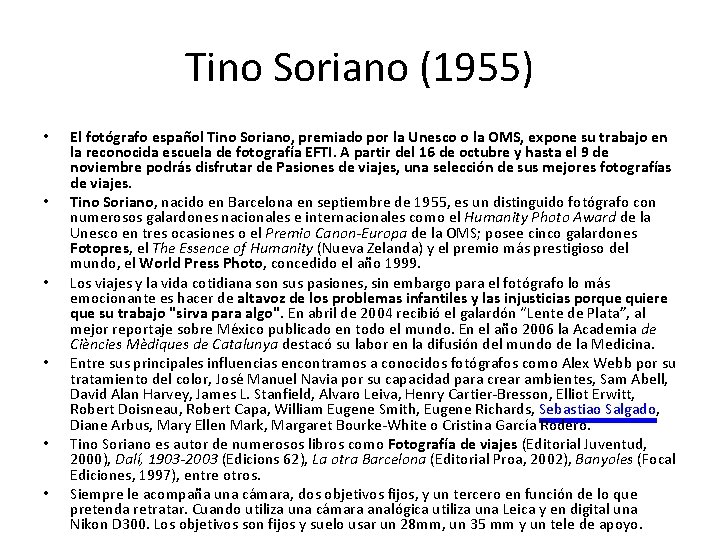 Tino Soriano (1955) • • • El fotógrafo español Tino Soriano, premiado por la
