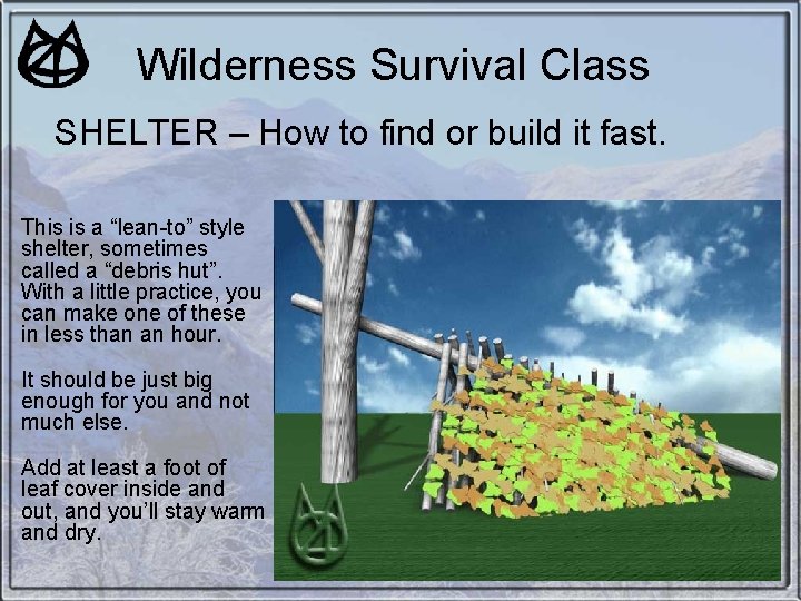 Wilderness Survival Class SHELTER – How to find or build it fast. This is Wilderness Survival Class SHELTER – How to find or build it fast. This is