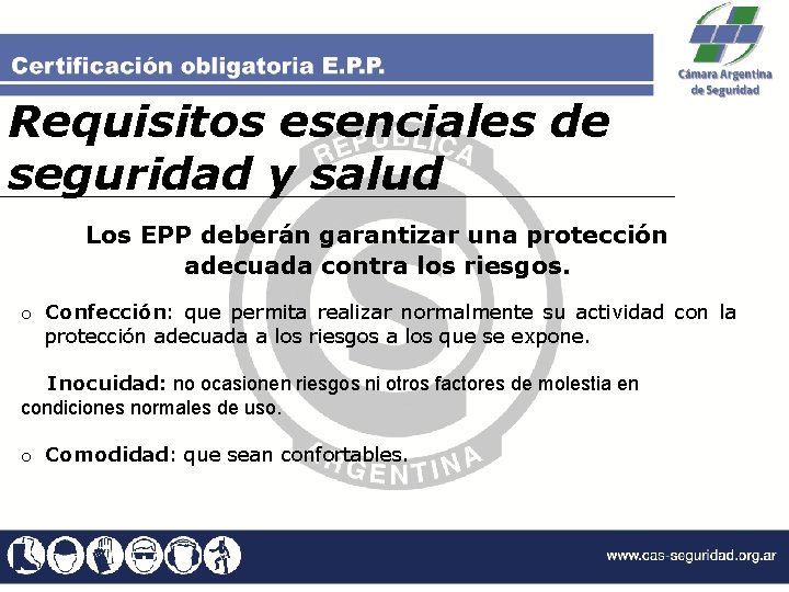 Requisitos esenciales de seguridad y salud Los EPP deberán garantizar una protección adecuada contra