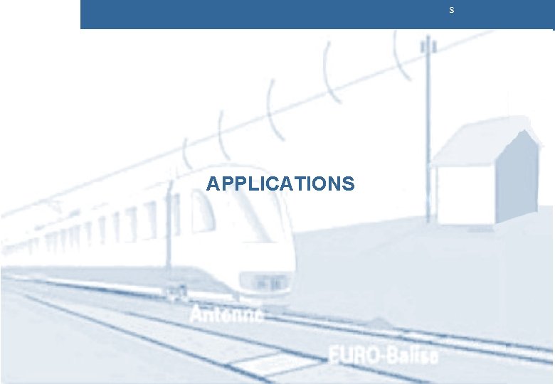 s Applications APPLICATIONS s Applications APPLICATIONS