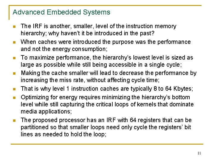 Advanced Embedded Systems n n n n The IRF is another, smaller, level of