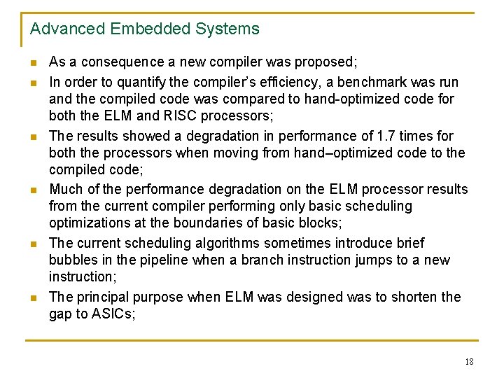 Advanced Embedded Systems n n n As a consequence a new compiler was proposed;