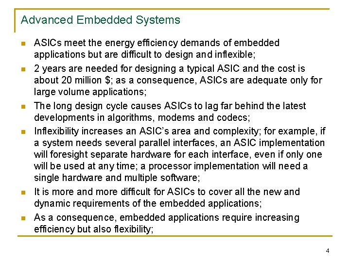 Advanced Embedded Systems n n n ASICs meet the energy efficiency demands of embedded