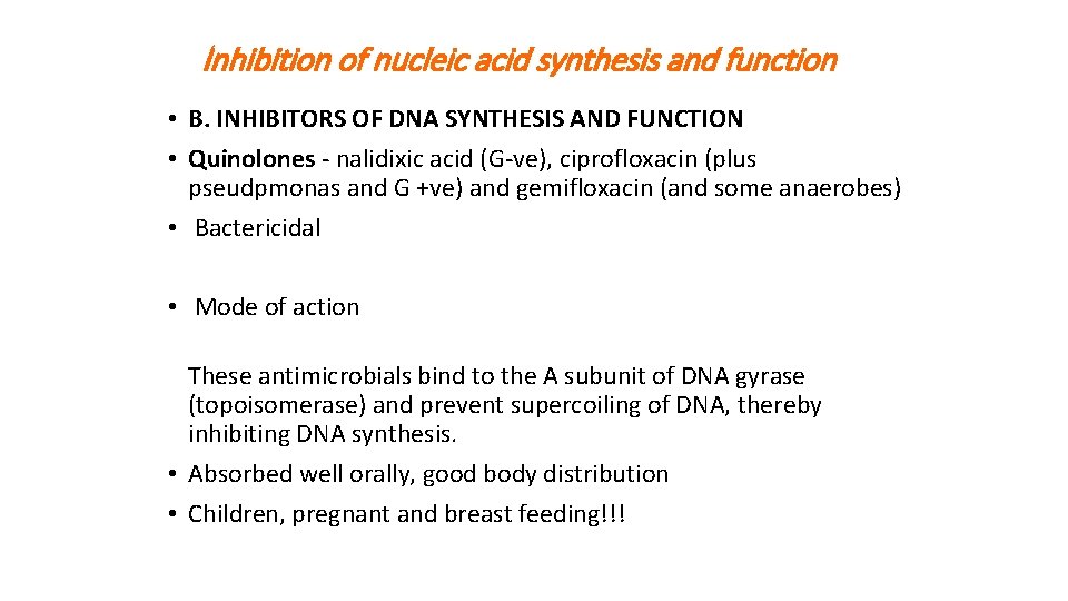 Inhibition of nucleic acid synthesis and function • B. INHIBITORS OF DNA SYNTHESIS AND