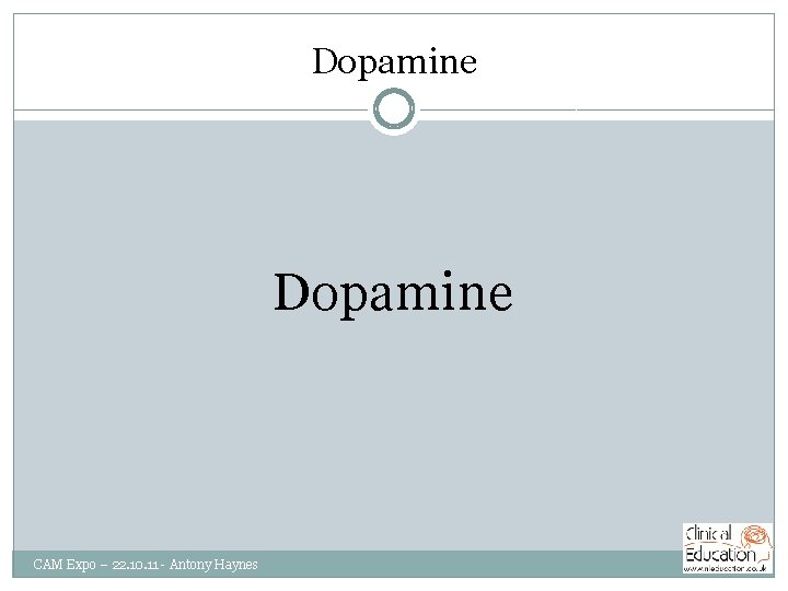 Dopamine CAM Expo – 22. 10. 11 - Antony Haynes 