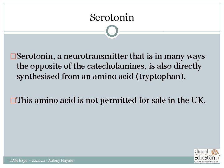 Serotonin �Serotonin, a neurotransmitter that is in many ways the opposite of the catecholamines,