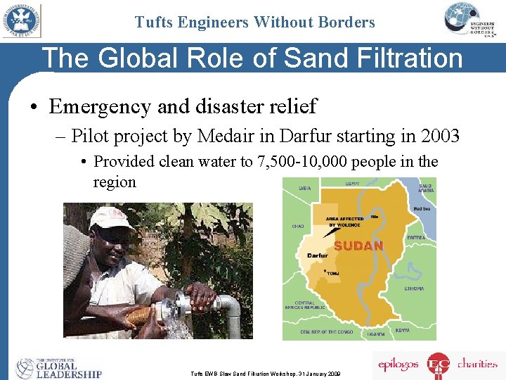 Tufts Engineers Without Borders The Global Role of Sand Filtration • Emergency and disaster