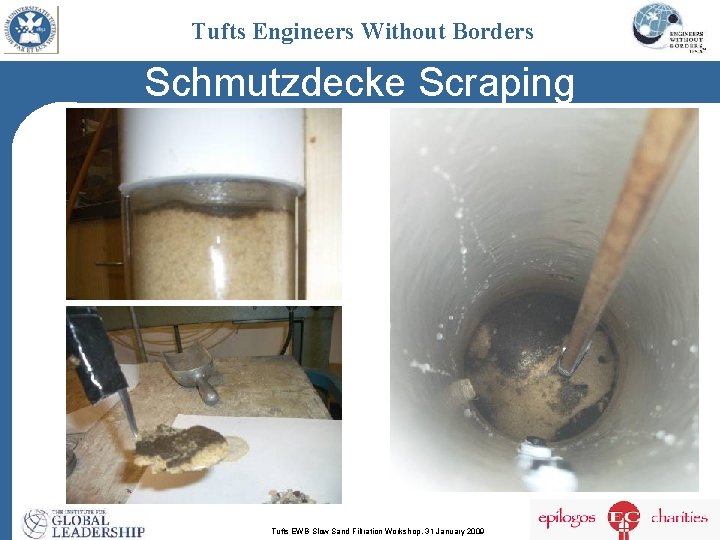 Tufts Engineers Without Borders Schmutzdecke Scraping Tufts EWB Slow Sand Filtration Workshop, 31 January