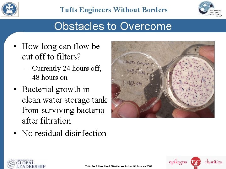 Tufts Engineers Without Borders Obstacles to Overcome • How long can flow be cut