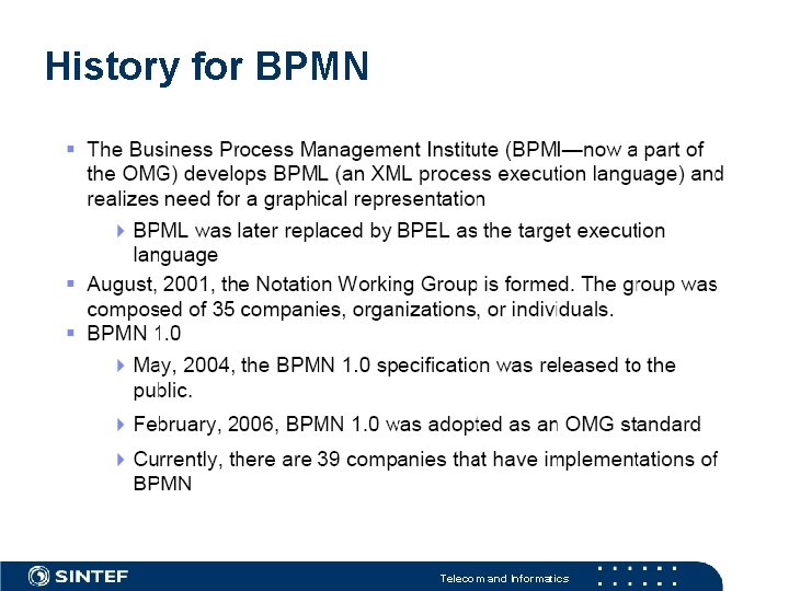 History for BPMN Telecom and Informatics 
