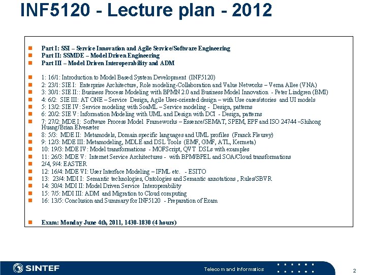 INF 5120 - Lecture plan - 2012 Part I: SSI – Service Innovation and INF 5120 - Lecture plan - 2012 Part I: SSI – Service Innovation and