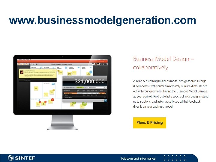 www. businessmodelgeneration. com Telecom and Informatics 