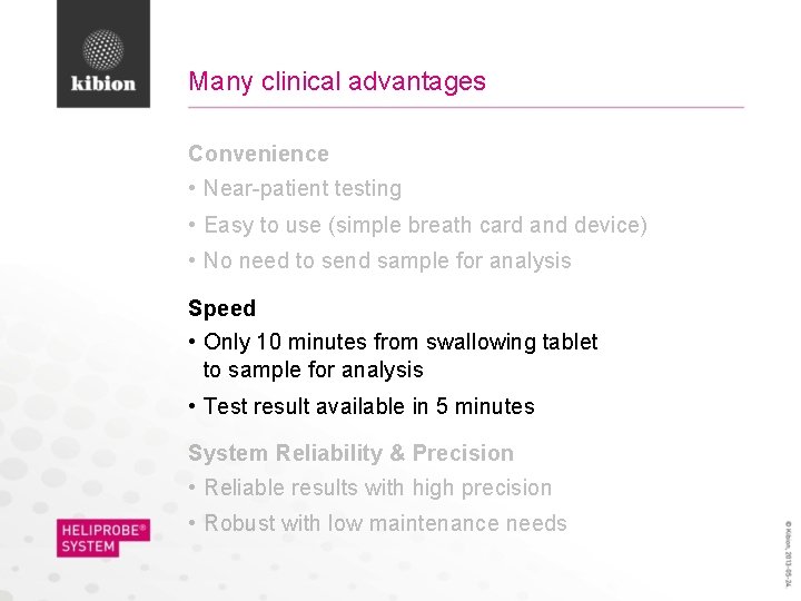 Many clinical advantages Convenience • Near-patient testing • Easy to use (simple breath card