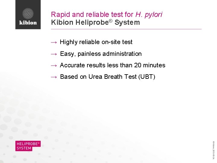 Rapid and reliable test for H. pylori Kibion Heliprobe® System → Highly reliable on-site