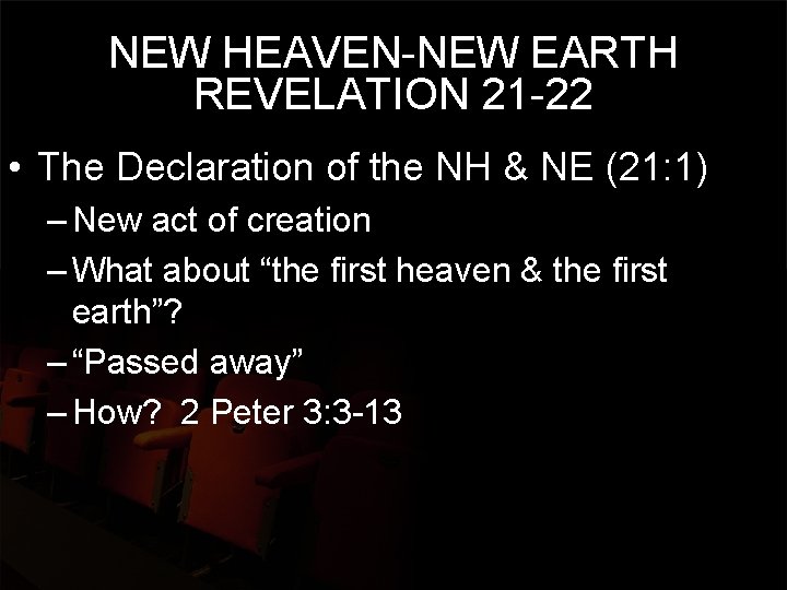 NEW HEAVEN-NEW EARTH REVELATION 21 -22 • The Declaration of the NH & NE