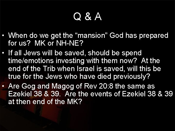 Q & A • When do we get the “mansion” God has prepared for