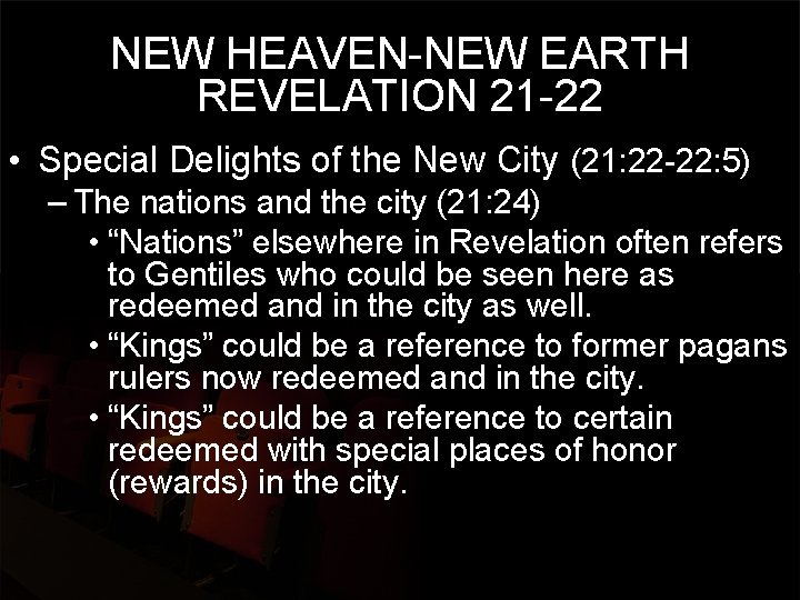 NEW HEAVEN-NEW EARTH REVELATION 21 -22 • Special Delights of the New City (21: