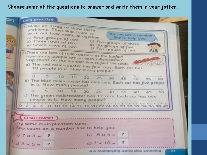 Choose some of the questions to answer and write them in your jotter. 