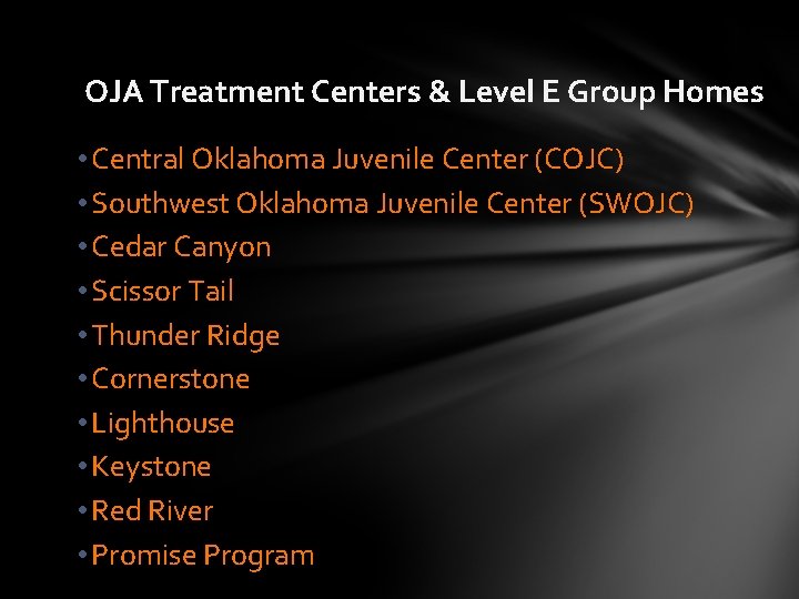 OJA Treatment Centers & Level E Group Homes • Central Oklahoma Juvenile Center (COJC)