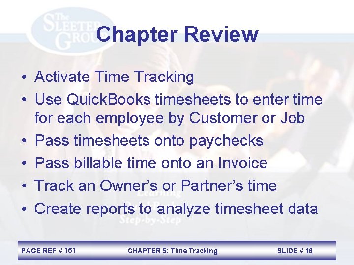 Chapter Review • Activate Time Tracking • Use Quick. Books timesheets to enter time