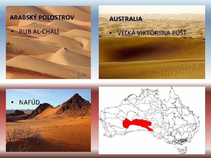 ARABSKÝ POLOSTROV AUSTRALIA • RUB AL-CHALÍ • VEĽKÁ VIKTÓRIINA PÚŠŤ • NAFÚD 