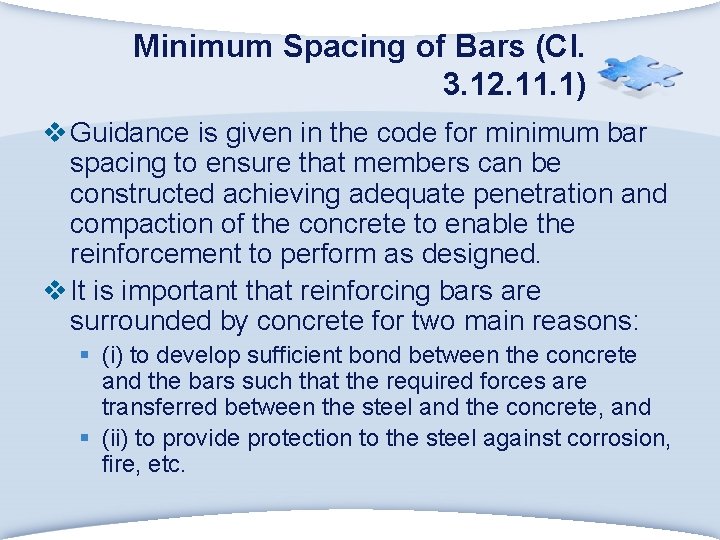 Minimum Spacing of Bars (Cl. 3. 12. 11. 1) v Guidance is given in
