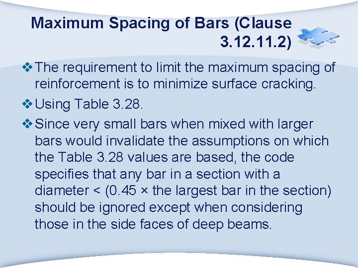 Maximum Spacing of Bars (Clause 3. 12. 11. 2) v The requirement to limit