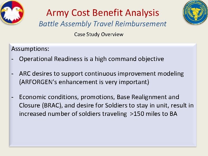 Army Cost Benefit Analysis Battle Assembly Travel Reimbursement Case Study Overview Assumptions: - Operational