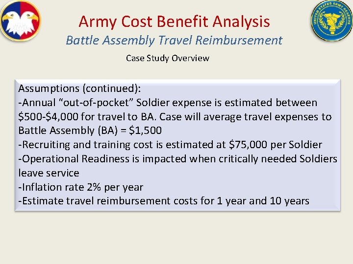 Army Cost Benefit Analysis Battle Assembly Travel Reimbursement Case Study Overview Assumptions (continued): -Annual