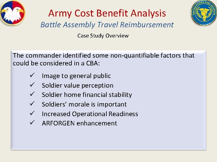 Army Cost Benefit Analysis Battle Assembly Travel Reimbursement Case Study Overview The commander identified