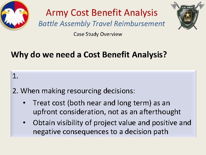 Army Cost Benefit Analysis Battle Assembly Travel Reimbursement Case Study Overview Why do we