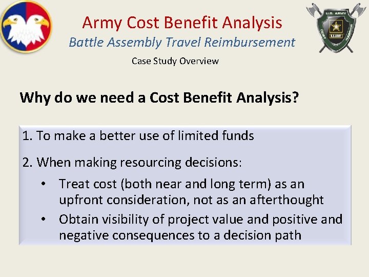 Army Cost Benefit Analysis Battle Assembly Travel Reimbursement Case Study Overview Why do we