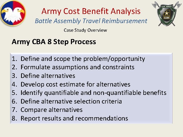 Army Cost Benefit Analysis Battle Assembly Travel Reimbursement Case Study Overview Army CBA 8