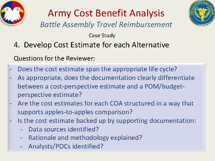 Army Cost Benefit Analysis Battle Assembly Travel Reimbursement Case Study 4. Develop Cost Estimate