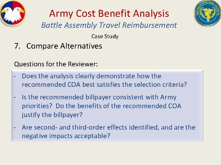 Army Cost Benefit Analysis Battle Assembly Travel Reimbursement Case Study 7. Compare Alternatives Questions