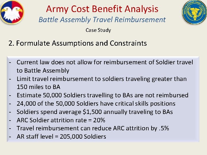 Army Cost Benefit Analysis Battle Assembly Travel Reimbursement Case Study 2. Formulate Assumptions and