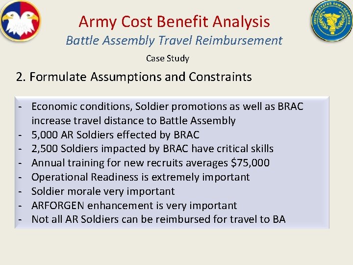 Army Cost Benefit Analysis Battle Assembly Travel Reimbursement Case Study 2. Formulate Assumptions and