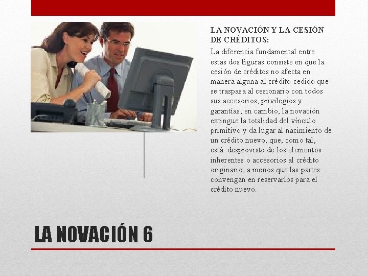 LA NOVACIÓN Y LA CESIÓN DE CRÉDITOS: La diferencia fundamental entre estas dos figuras