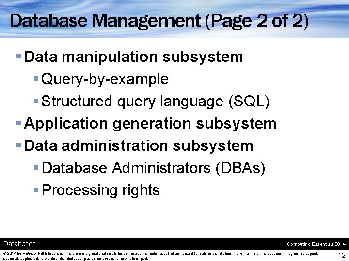 Database Management (Page 2 of 2) § Data manipulation subsystem § Query-by-example § Structured