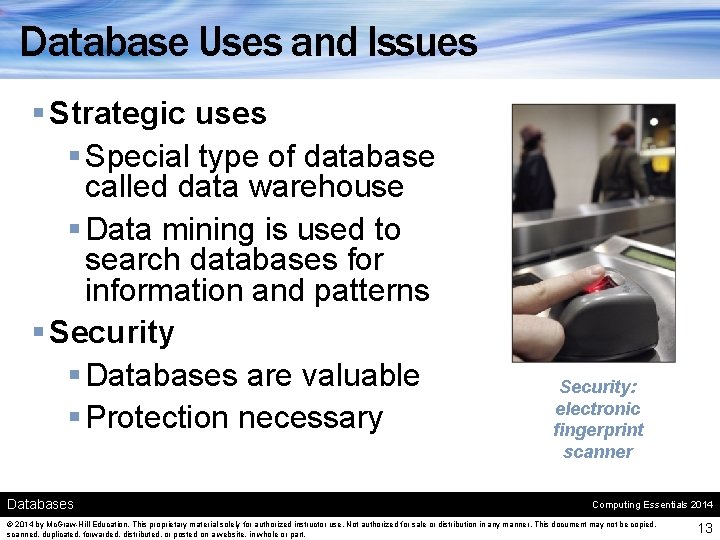 Database Uses and Issues § Strategic uses § Special type of database called data