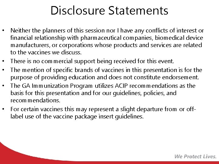 Disclosure Statements • Neither the planners of this session nor I have any conflicts