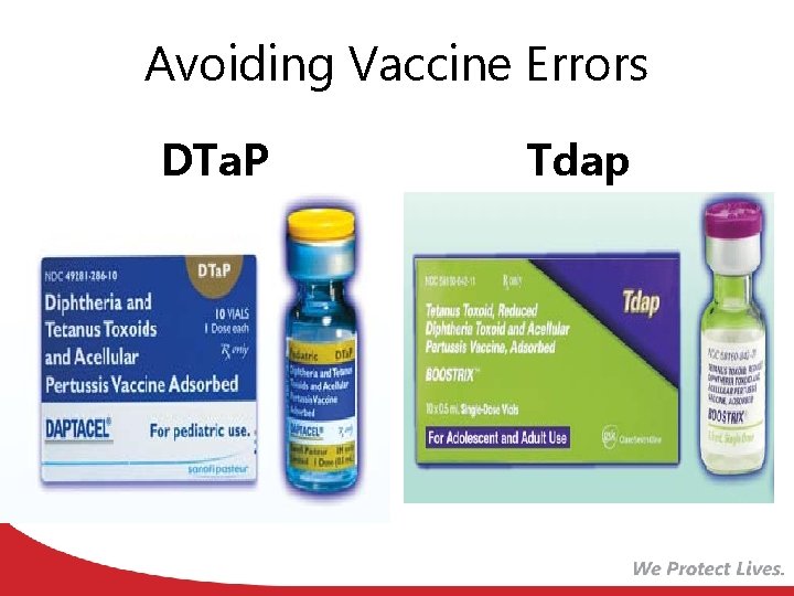 Avoiding Vaccine Errors DTa. P Tdap 