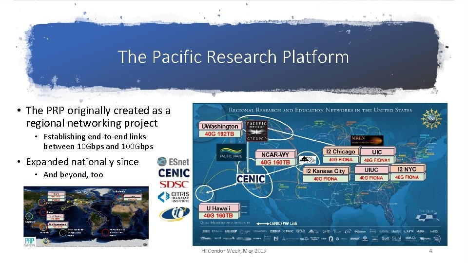 The Pacific Research Platform • The PRP originally created as a regional networking project