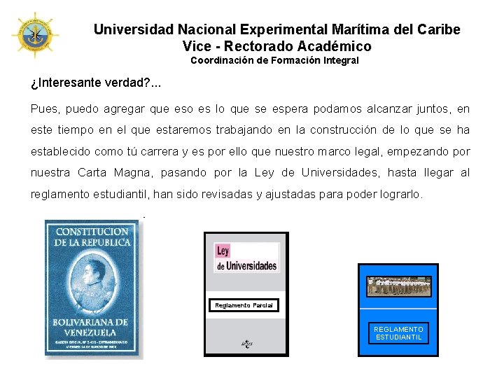 Universidad Nacional Experimental Marítima del Caribe Vice - Rectorado Académico Coordinación de Formación Integral