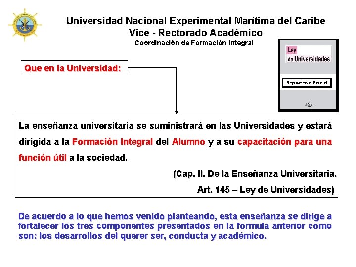 Universidad Nacional Experimental Marítima del Caribe Vice - Rectorado Académico Coordinación de Formación Integral