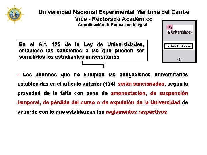 Universidad Nacional Experimental Marítima del Caribe Vice - Rectorado Académico Coordinación de Formación Integral