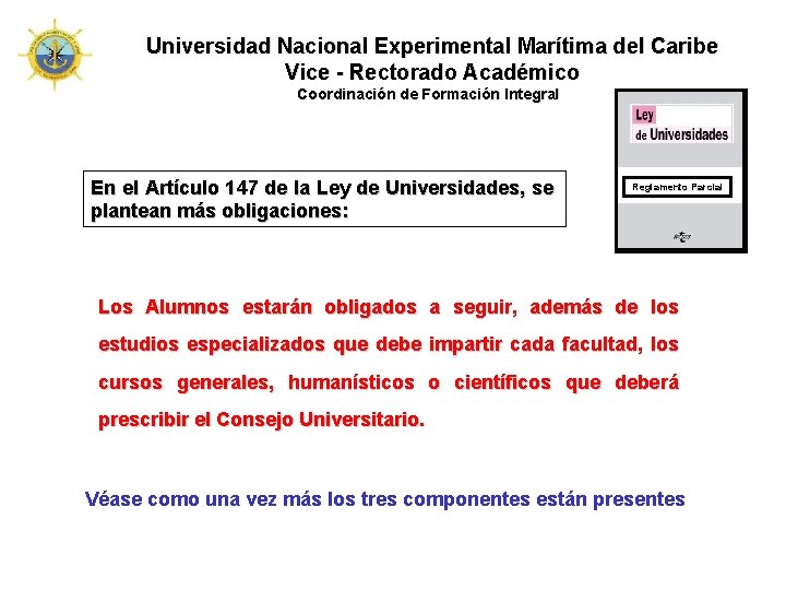 Universidad Nacional Experimental Marítima del Caribe Vice - Rectorado Académico Coordinación de Formación Integral